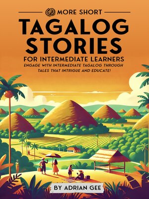 cover image of 69 More Short Tagalog Stories for Intermediate Learners
